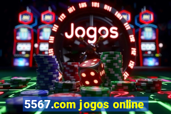 5567.com jogos online